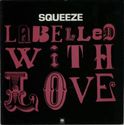 Squeeze : Labelled with Love